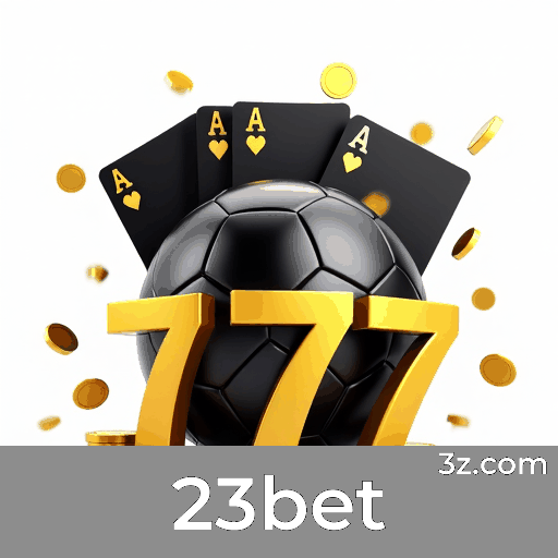 23bet - Seu Portal de Apostas Confiável e Seguro
